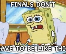 Finals are Here!